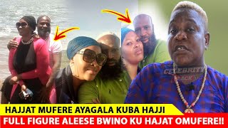 Ebya Hajji Bilanze! #Full Figure aleese bwino ku #Hajjati eyasibisiza Hajji, Afeze Abasajja Bangi