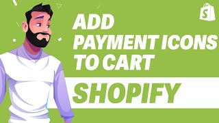 How To Add Payment Icons to Cart in Shopify UPDATE 2024