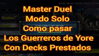 Master Duel Modo Solo Como Pasar Los Guerrros de Yore con Decks Prestados