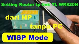 Cara setting router tp link TL WR820N  mode WISP