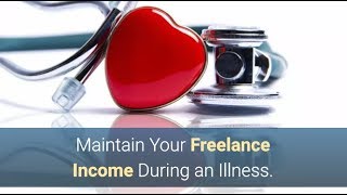 Maintain Your Freelance Income During an Illness