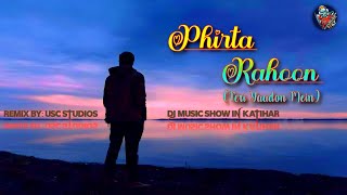 Phirta Rahoon Dj Remix | KK | Teri Yaadon Mein Dj Remix | Emraan Hashmi | New Hindi Cover Song 2023