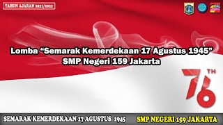 LOMBA SEMARAK KEMERDEKAAN 17 AGUSTUS 1945 KE 76 SMP NEGERI 159 JAKARTA