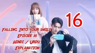 Falling into your smile E 16 Hindi / Urdu Explanation