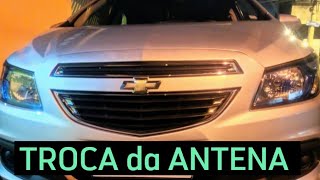 TROCA da ANTENA Interna do PRISMA 2015...