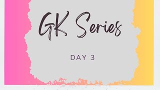 Day 3 | General knowledge Question | GK Series |