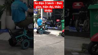 Xe điện 3 bánh - Đơn giản, hiện đại, thân thiện, cho người già và người khuyết tật