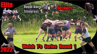 Welsh 7's Series Round 1  14:40 pm E9 Royal Navy Stingrays 7's v E12  Archers 7's