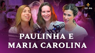 PAULINHA E MARIA CAROLINA - Ponto de Virada #Episódio06 ⚜️