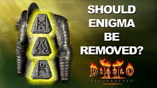 Should ENIGMA be Removed? Or Nerf? (Diablo 2 Resurrected)