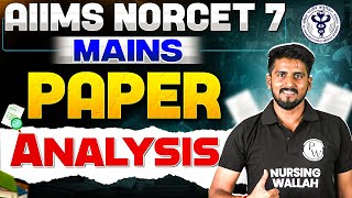 NORCET 7 Mains Paper Analysis | AIIMS NORCET 7 Exam 04 October 2024 | NORCET Mains Paper Solution