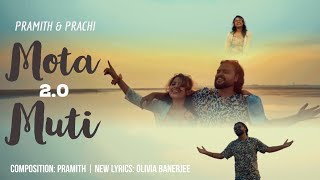 MOTAMUTI 2.0 : The Reprise |  Pramith & Prachi | Olivia B