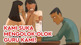 Kami Suka Mengolok-olok Guru Kami | Cerita Bergambar Kehidupan