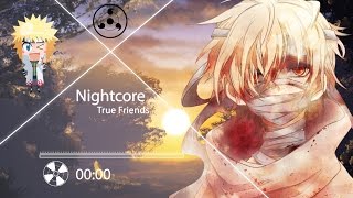 Nightcore - True Friends