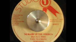 Earl 16 & Sound Dimension - No Mash Up The Version