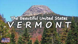 USA Vermont State Symbols/Beautiful Places/Song THESE GREEN MOUNTAINS w/lyrics