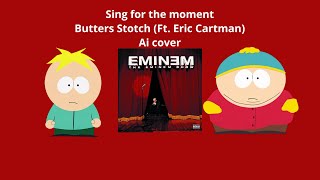 Sing for the moment - Butters Stotch (Ft. Eric Cartman) Ai cover