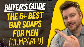 TOP 5 Best Bar Soaps For Men - Best Bar Soap For Men Review (2024)