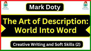 The Art of Description: World Into Word by Mark Doty Summary & Analysis in Hindi & English