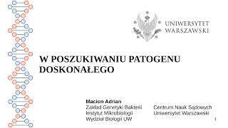 W poszukiwaniu patogenu doskonałego (Adrian Macion)