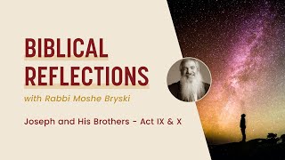 Biblical Reflections - Joseph and His Brothers