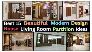 best 15 house living room partition ideas | modern design room partition ideas | modern interiors