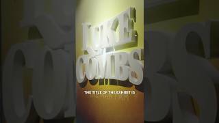 Hear insights into the making of the exhibit "Luke Combs: The Man I Am"