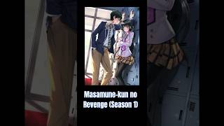 Masamune-kun no Revenge (Season 1) #anime #masamunekunnorevenge #animeromance #shorts