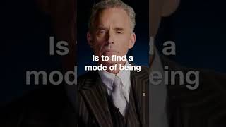 Jordan Peterson Motivational Short l The purpose of life Is to find a mode of being #jordanpeterson