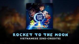 Over the Moon - Rocket to the Moon - Vietnamese (End-credits Version) w/S+T