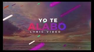 Yo Te Alabo (Lyric Video) Jaime Murrell #ElLegadoSigue #SeTrataDeJesus #YoTeAlabo #Worship #Fe