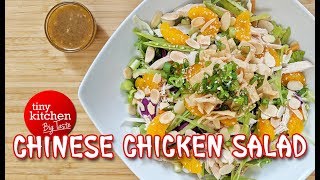 Chinese Chicken Salad with Homemade Tiny Kitchen Sesame Ginger Vinaigrette // Tiny Kitchen Big Taste