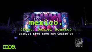 moe. with Daniel Donato - "Mexico" - Live from Jam Cruise 20 - 2/25/24