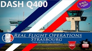 [FSX] [IVAO] Strasbourg Real Flight Operations | DASH Q400 | LFLL (Lyon) ✈ LFST (Strasbourg)