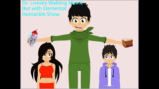 Dr. Livesey Walking Meme (But It's Elemental Humarble Show)2