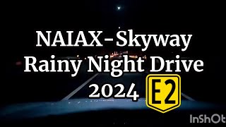 NAIAX Skyway Night Rainy Joyride 2024