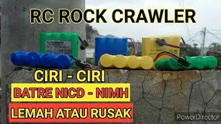 Ciri Atau Tanda Batre Nicd - Nimh Sudah Lemah atau mau Rusak Rc Rock crawler-Rc Offroad-Rc Adventure