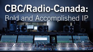 CBC/Radio-Canada: Bold and Accomplished IP