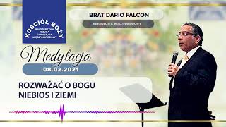 Medytacja   Rozważać o Bogu Niebios i Ziemi, Brat Dario Falcon, 08 02