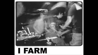 I FARM - Militia Man (Unreleased)