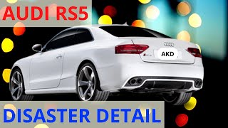 Disaster RS5 AUDI! FULL DETAIL