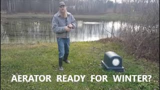 HOW I PREPARE MY POND AERATOR FOR WINTER