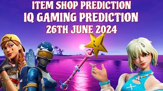 June 26th 2024 Fortnite Item Shop CONFIRMED / Fortnite Early Item Shop Prediction June 26th