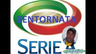 Ben tornato campionato di serie A