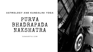 Kundalini Yoga and Astrology: Purva Bhadrapada Nakshatra