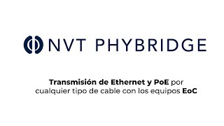 TechnoLab: NVT - Transmisión de Ethernet y PoE por cualquier tipo de cable con los equipos EoC