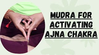 Mudra For Telepathy | Mudra for Intuition| Mudra Confidance | Anantha Prajna Mudra |Gangothri Yogini