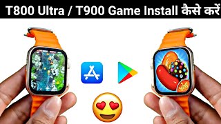 How To Install Game In T900 Ultra Smart Watch | How To Download Game In T800 Ultra Smart Watch