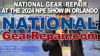 National Gear Repair Attends the 2024 NPE Trade Show in Orlando Florida