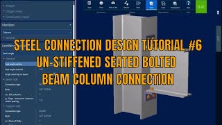 Un-stiffened seated bolted beam to Column steel connection design using Ram connection